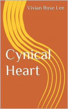 Cynical Heart (Heart Series) Read online