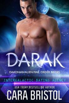 Darak: Dakonian Alien Mail Order Brides #1 (Intergalactic Dating Agency) Read online