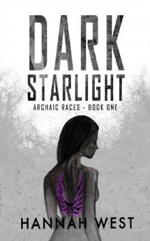 Dark Starlight: Archaic Races Book One Read online