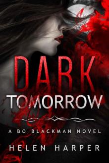 Dark Tomorrow (Bo Blackman Book 6) Read online