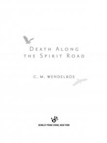 Death Along the Spirit Road Read online
