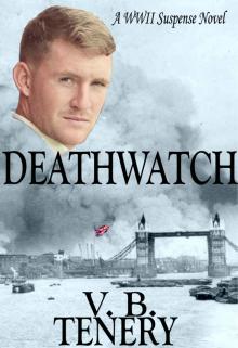 Deathwatch: Inspirational WWII Suspense Read online