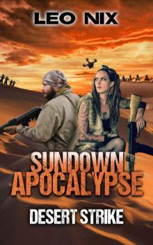Desert Strike (Sundown Apocalypse Book 4) Read online