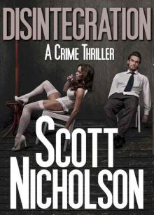 Disintegration: A Mystery Thriller Read online