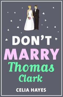 Don't Marry Thomas Clark Read online