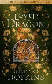dragon archives 03 - loved by a dragon Read online
