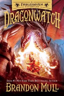 Dragonwatch: A Fablehaven Adventure Read online