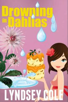 Drowning in Dahlias (Lily Bloom Cozy Mystery Series Book 4) Read online