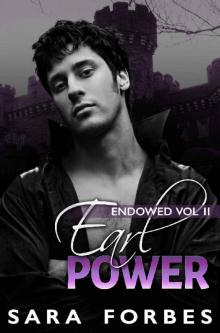 Earl Power: A Modern Aristocracy Billionaire Romance (Endowed Book 2) Read online