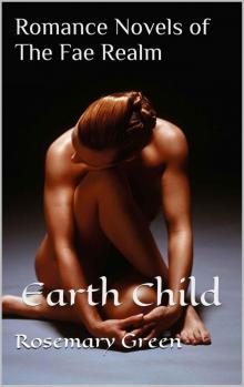 Earth Child (Romance Novels of The Fae Realm)