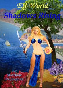 Elf World Shadows Rising Read online