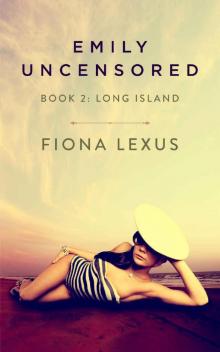Emily Uncensored Book 2: Long Island Read online