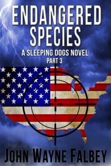 Endanger Species: Part 3: A Sleeping Dogs Thriller Read online
