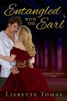 Entangled with the Earl (Tangled Threads Book 1)