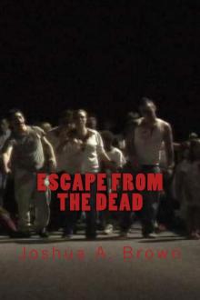 Escape from the Dead