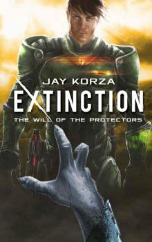 Extinction: The Will of the Protectors Read online