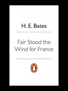 Fair Stood the Wind for France Read online