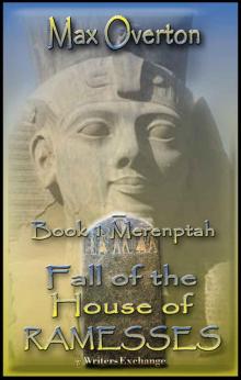 Fall of the House of Ramesses, Book 1: Merenptah Read online
