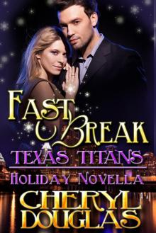 Fast Break (Texas Titans Holiday) Read online
