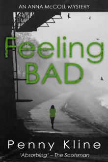Feeling Bad (Anna McColl Mystery Book 2) Read online