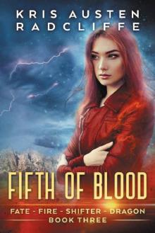 Fifth of Blood (Fate Fire Shifter Dragon Book 3)