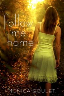 Follow Me Home Read online