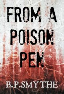 From A Poison Pen: A collection of macabre short stories