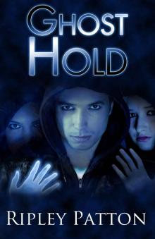 Ghost Hold (The PSS Chronicles, Book Two) Read online