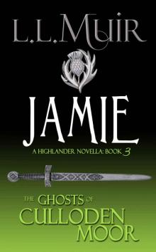 Ghosts of Culloden Moor 03 - Jamie Read online
