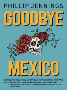 Goodbye Mexico Read online