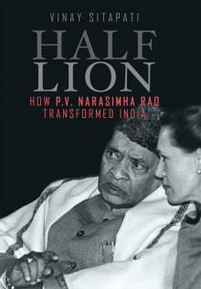 Half - Lion: How P.V. Narasimha Rao Transformed India Read online