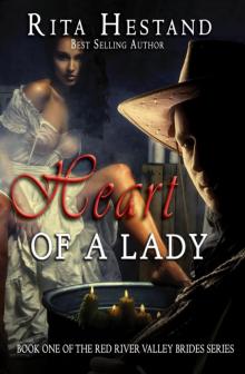 Heart of a Lady (Book One of the Red River Valley Brides) Read online