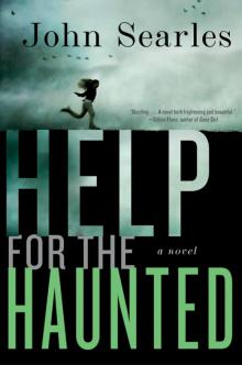 Help for the Haunted: A Novel Read online