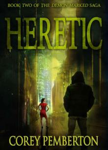 Heretic (Demon Marked Book 2) (Demon Marked Saga) Read online