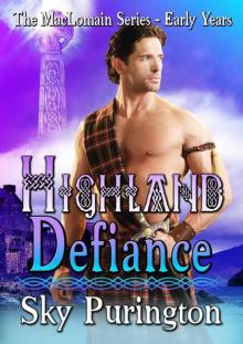 Highland Defiance (The MacLomain Series- Early Years) Read online