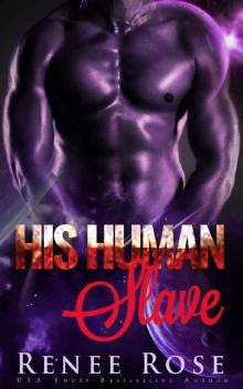 His Human Slave: An Alien Warrior Romance Read online