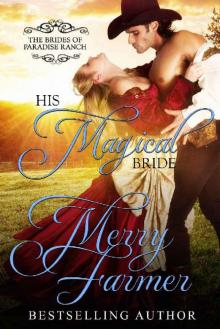 His Magical Bride (The Brides of Paradise Ranch (Spicy Version) Book 10) Read online