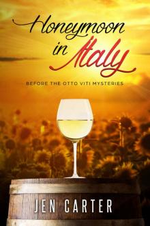 Honeymoon in Italy_Before the Otto Viti Mysteries Read online