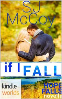 Hope Falls: If I Fall (Kindle Worlds Novella) Read online