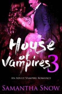 House Of Vampires 3 (The Lorena Quinn Trilogy) Read online