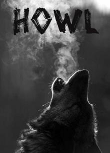 Howl (Howl Book 1) Read online
