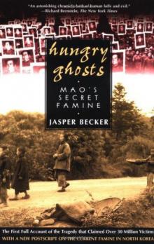Hungry Ghosts: Mao's Secret Famine Read online