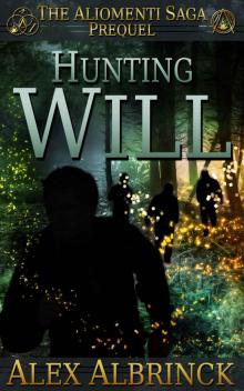Hunting Will (The Aliomenti Saga - Prequel) Read online