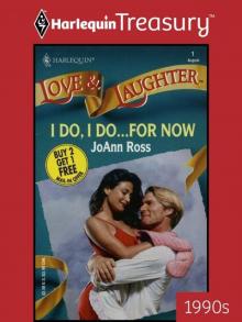 I Do, I Do...For Now (Harlequin Love and Laugher) Read online