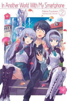 In Another World With My Smartphone: Volume 2 Read online