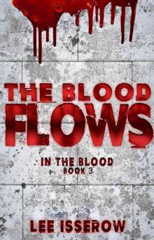 In The Blood (Book 3): The Blood Flows Read online