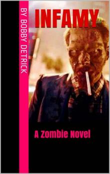 Infamy: A Zombie Novel Read online