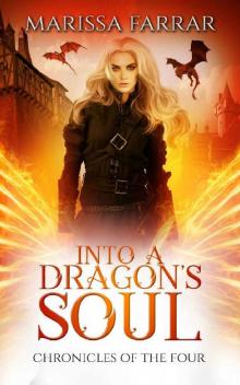 Into a Dragon's Soul: A Reverse Harem Fantasy (Chronicles of the Four Book 3) Read online