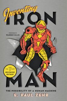 Inventing Iron Man Read online