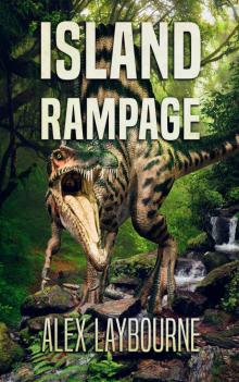 Island Rampage: A Dinosaur Thriller Read online